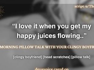 ???? [M4F] Morning Pillow Talk with Clingy Boyfriend [Wholesome] [Soft Spoken] [Cuddling] ????