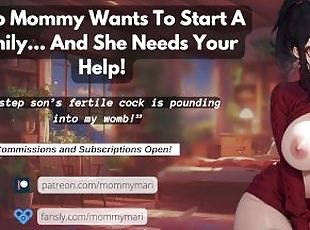 Step Mommy Wants To Start A Family And She Needs Your Help!