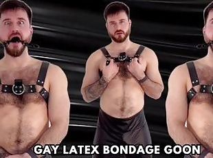 Gay latex bondage goon