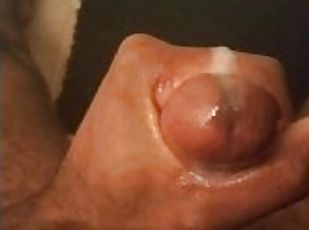 Masturbating biG Nut dripping cum