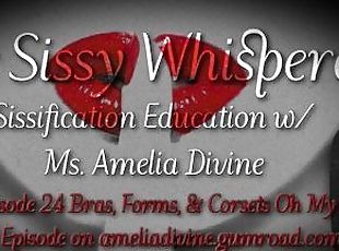 Bras, Forms, & Corsets Oh My  The Sissy Whisperer Podcast