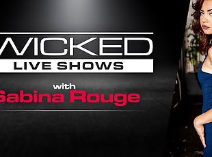 Wicked Live - Sabina Rouge