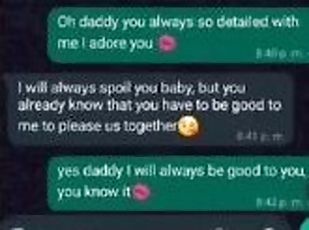 Whatsapp conversation chat with my sugar daddy, I convince him to fuck me while we are home alone????
