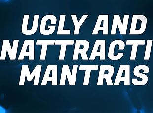 Ugly &amp; Unattractive Mantras for Beta Bitch Losers
